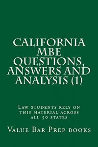 Descargar California MBE Questions,  Answers and Analysis (1): e law book (English Edition) pdf, epub, ebook