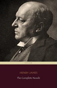 Descargar Henry James: The Complete Novels (Centaur Classics) (English Edition) pdf, epub, ebook