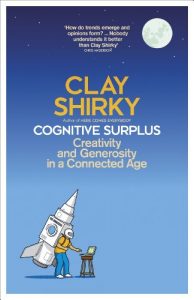 Descargar Cognitive Surplus: Creativity and Generosity in a Connected Age pdf, epub, ebook