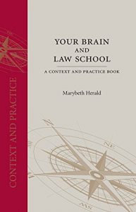 Descargar Your Brain and Law School: A Context and Practice Book (Context and Practice Series) pdf, epub, ebook