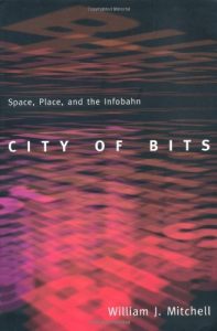 Descargar City of Bits: Space, Place, and the Infobahn pdf, epub, ebook