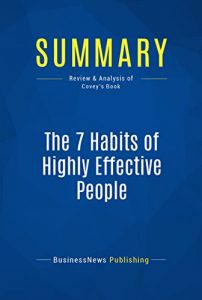 Descargar Summary: The 7 Habits of Highly Effective People: Review and Analysis of Covey’s Book (English Edition) pdf, epub, ebook