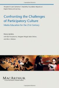 Descargar Confronting the Challenges of Participatory Culture: Media Education for the 21st Century (The John D. and Catherine T. MacArthur Foundation Reports on Digital Media and Learning) (English Edition) pdf, epub, ebook