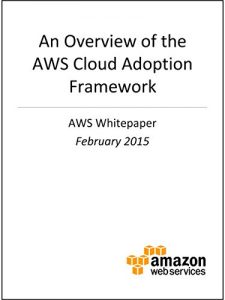 Descargar AWS Cloud Adoption Framework – Overview (AWS Whitepaper) (English Edition) pdf, epub, ebook