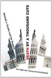 Descargar Death by a Thousand Cuts: The Fight over Taxing Inherited Wealth pdf, epub, ebook