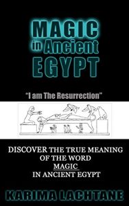 Descargar Magic in Ancient Egypt: I Am the Resurrection (English Edition) pdf, epub, ebook