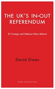 Descargar The UK’s In-Out Referendum: EU Foreign and Defence Policy Reform (Haus Curiosities) pdf, epub, ebook