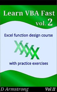 Descargar Learn VBA Fast, Vol. II: Excel function design course, with practice exercises (The VBA Function Design Course Book 2) (English Edition) pdf, epub, ebook