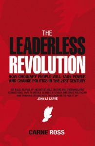 Descargar The Leaderless Revolution: How Ordinary People will Take Power and Change Politics in the 21st Century (English Edition) pdf, epub, ebook