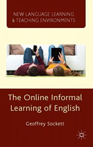 Descargar The Online Informal Learning of English (New Language Learning and Teaching Environments) pdf, epub, ebook