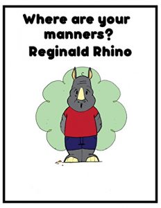 Descargar Where are your manners? Reginald Rhino (English Edition) pdf, epub, ebook