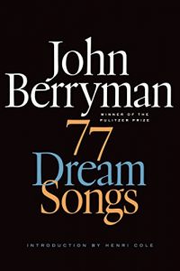 Descargar 77 Dream Songs: Poems (FSG Classics) pdf, epub, ebook