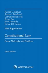 Descargar Constitutional Law: Cases Materials Problems 2016 Case Supplement (Supplements) pdf, epub, ebook