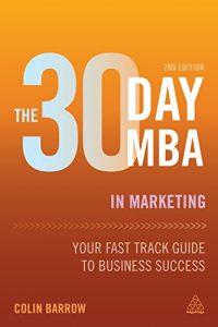 Descargar The 30 Day MBA in Marketing: Your Fast Track Guide to Business Success pdf, epub, ebook