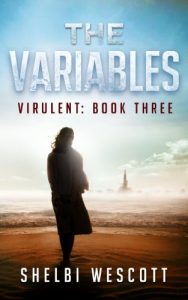 Descargar The Variables (Virulent Book 3) (Virulent Trilogy) (English Edition) pdf, epub, ebook