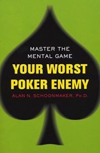 Descargar Your Worst Poker Enemy: Master The Mental Game pdf, epub, ebook