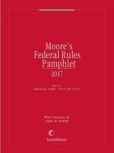 Descargar Moore’s Federal Rules Pamphlet, Part 4 Judicial (2017 Edition) pdf, epub, ebook