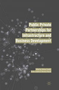 Descargar Public Private Partnerships for Infrastructure and Business Development: Principles, Practices, and Perspectives pdf, epub, ebook