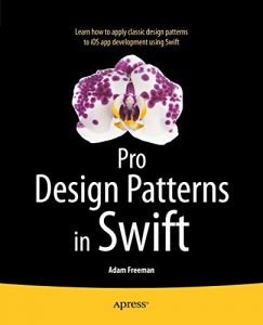 Descargar Pro Design Patterns in Swift pdf, epub, ebook