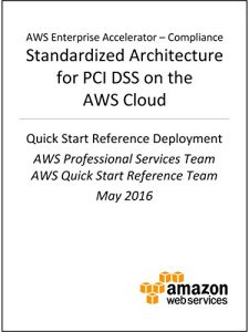 Descargar PCI DSS Compliance on AWS (AWS Quick Start) (English Edition) pdf, epub, ebook