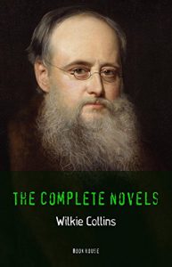 Descargar Wilkie Collins: The Complete Novels (Book House) pdf, epub, ebook