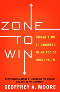 Descargar Zone to Win: Organizing to Compete in an Age of Disruption (English Edition) pdf, epub, ebook