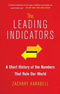 Descargar The Leading Indicators: A Short History of the Numbers That Rule Our World (English Edition) pdf, epub, ebook