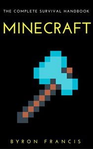 Descargar Minecraft : The Complete Survival Handbook – Step By Step Instructions (The Black Book) (English Edition) pdf, epub, ebook