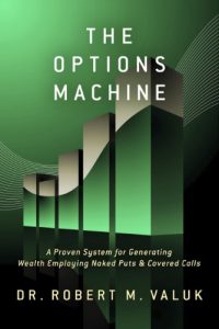 Descargar The Options Machine: A Proven System for Generating Wealth Employing Naked Puts & Covered Calls (English Edition) pdf, epub, ebook