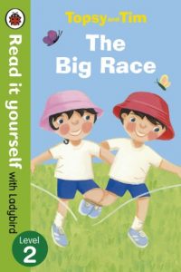 Descargar Topsy and Tim: The Big Race – Read it yourself with Ladybird: Level 2 pdf, epub, ebook