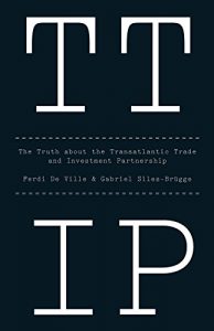 Descargar TTIP: The Truth about the Transatlantic Trade and Investment Partnership pdf, epub, ebook