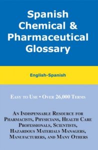 Descargar Spanish Chemical and Pharmaceutical Glossary: English-Spanish, Spanish-English pdf, epub, ebook