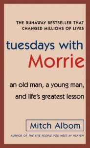 Descargar Tuesdays with Morrie: An Old Man, a Young Man, and Life’s Greatest Lesson pdf, epub, ebook