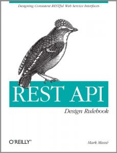 Descargar REST API Design Rulebook: Designing Consistent RESTful Web Service Interfaces pdf, epub, ebook