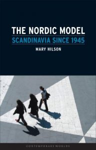 Descargar The Nordic Model: Scandinavia since 1945 (Contemporary Worlds) pdf, epub, ebook