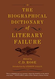 Descargar The Biographical Dictionary of Literary Failure pdf, epub, ebook