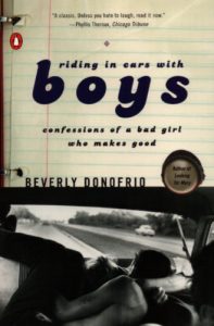 Descargar Riding in Cars with Boys: Confessions of a Bad Girl Who Makes Good pdf, epub, ebook