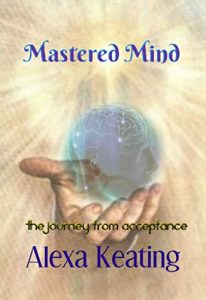 Descargar Mastered Mind A Journey to Acceptance (English Edition) pdf, epub, ebook