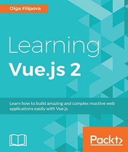 Descargar Learning Vue.js 2 pdf, epub, ebook