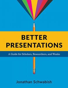 Descargar Better Presentations: A Guide for Scholars, Researchers, and Wonks pdf, epub, ebook