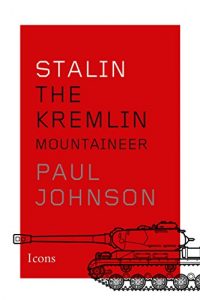 Descargar Stalin: The Kremlin Mountaineer (Icons) (Kindle Single) (English Edition) pdf, epub, ebook