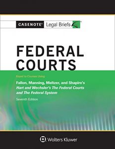 Descargar Federal Courts, Keyed to Hart and Wechsler (Casenote Legal Briefs) pdf, epub, ebook