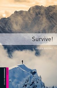 Descargar Survive! Starter Level Oxford Bookworms Library: 250 Headwords pdf, epub, ebook