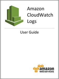 Descargar Amazon CloudWatch Logs User Guide (English Edition) pdf, epub, ebook