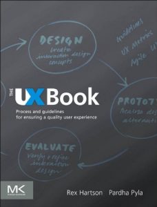 Descargar The UX Book: Process and Guidelines for Ensuring a Quality User Experience pdf, epub, ebook