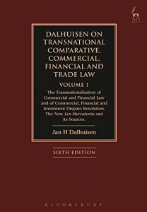 Descargar Dalhuisen on Transnational Comparative, Commercial, Financial and Trade Law Volume 1: The Transnationalisation of Commercial and Financial Law and of Commercial, … The New Lex Mercatoria and its Sources pdf, epub, ebook