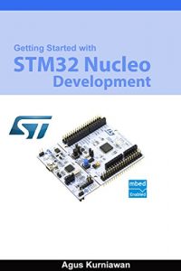 Descargar Getting Started With STM32 Nucleo Development (English Edition) pdf, epub, ebook