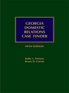 Descargar Georgia Domestic Relations Case Finder, Fifth Edition pdf, epub, ebook