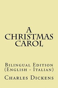 Descargar A Christmas Carol: Bilingual Edition (English – Italian) (English Edition) pdf, epub, ebook