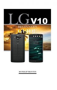 Descargar LG V10: Beginner’s Guide (English Edition) pdf, epub, ebook